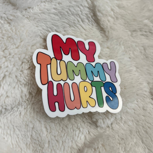 My Tummy Hurts Sticker